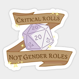 critical rolls not gender roles Sticker